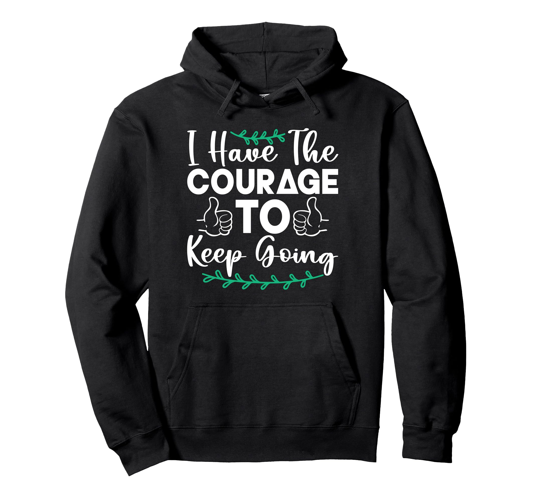 I Have Courage Coffee Anxiety Hoodie - Novelty Apparel for Adults - T-Shirt, Sweatshirt, Hoodie