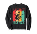 I Destroy Silence Funny Music Guitar Sweatshirt - Novelty Apparel Unisex - T-Shirt, Sweatshirt, Hoodie