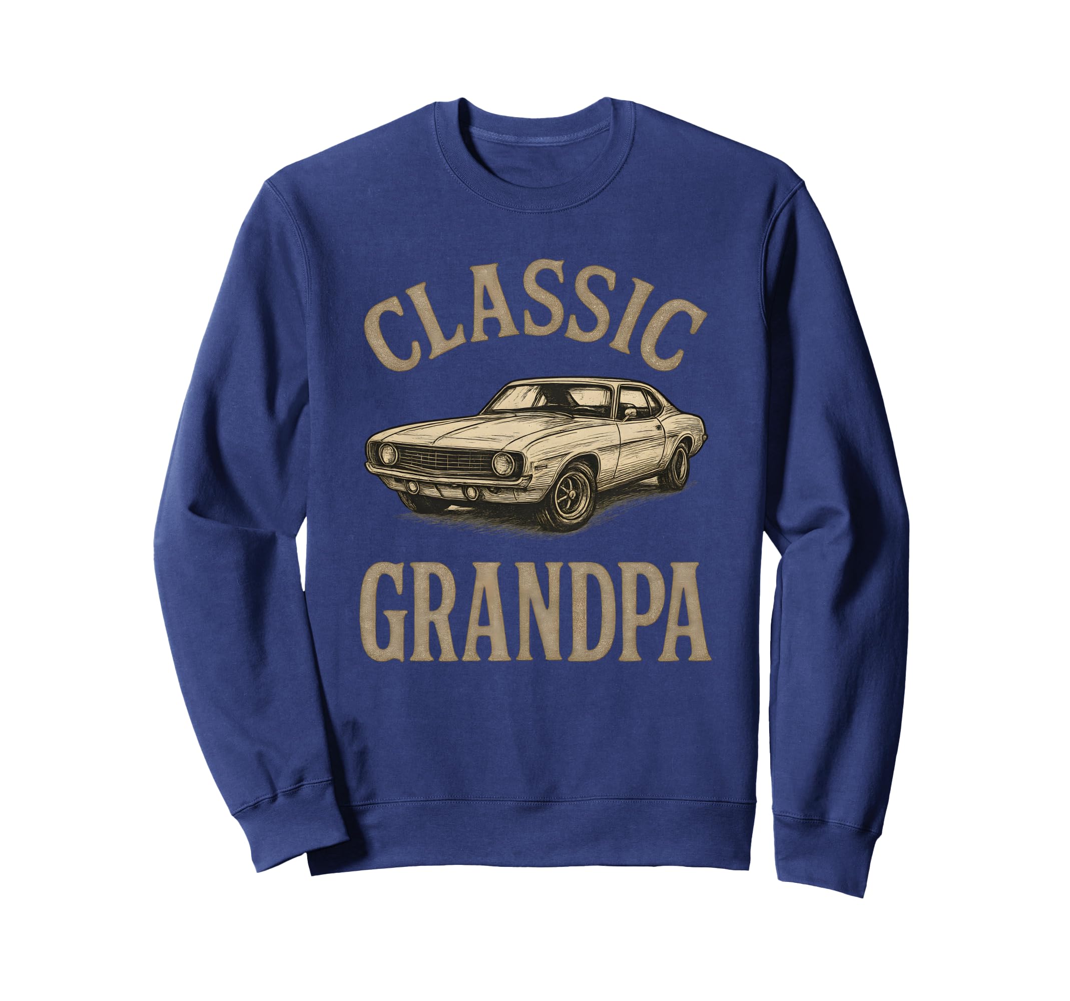 Funny Muscle Car Auto Grandpa Sweatshirt - Graphic Print Men Women - T-Shirt, Sweatshirt, Hoodie