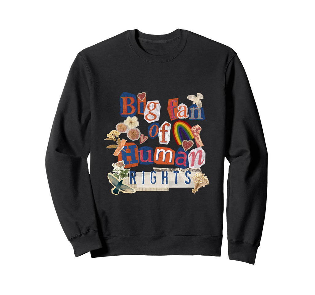 Colorful Human Rights Activism Sweatshirt - Unique Graphic Unisex - T-Shirt, Sweatshirt, Hoodie