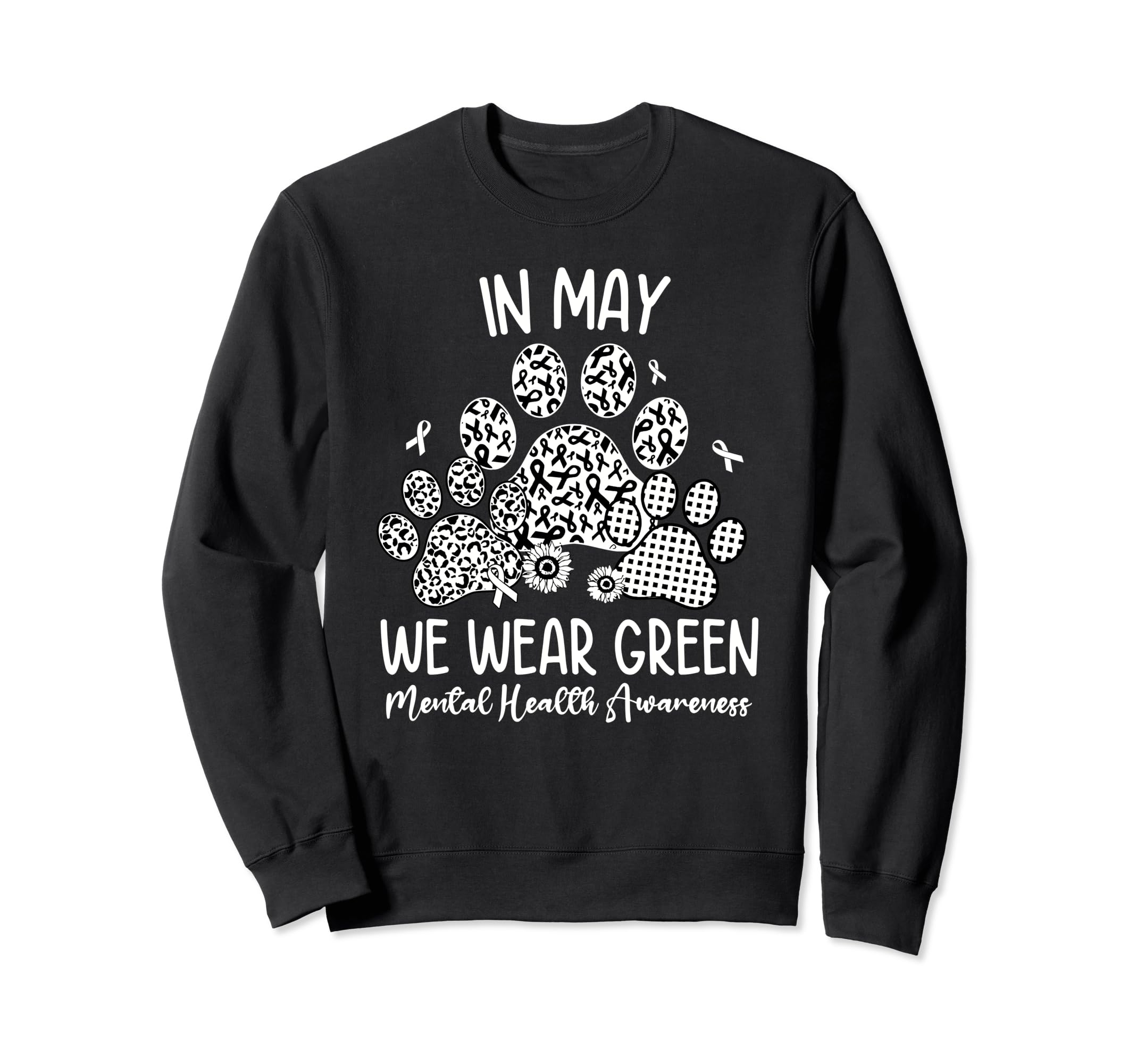 May We Wear Green Dog Cat Paw Mental Sweatshirt - Trendy Graphic Men Women - T-Shirt, Sweatshirt, Hoodie