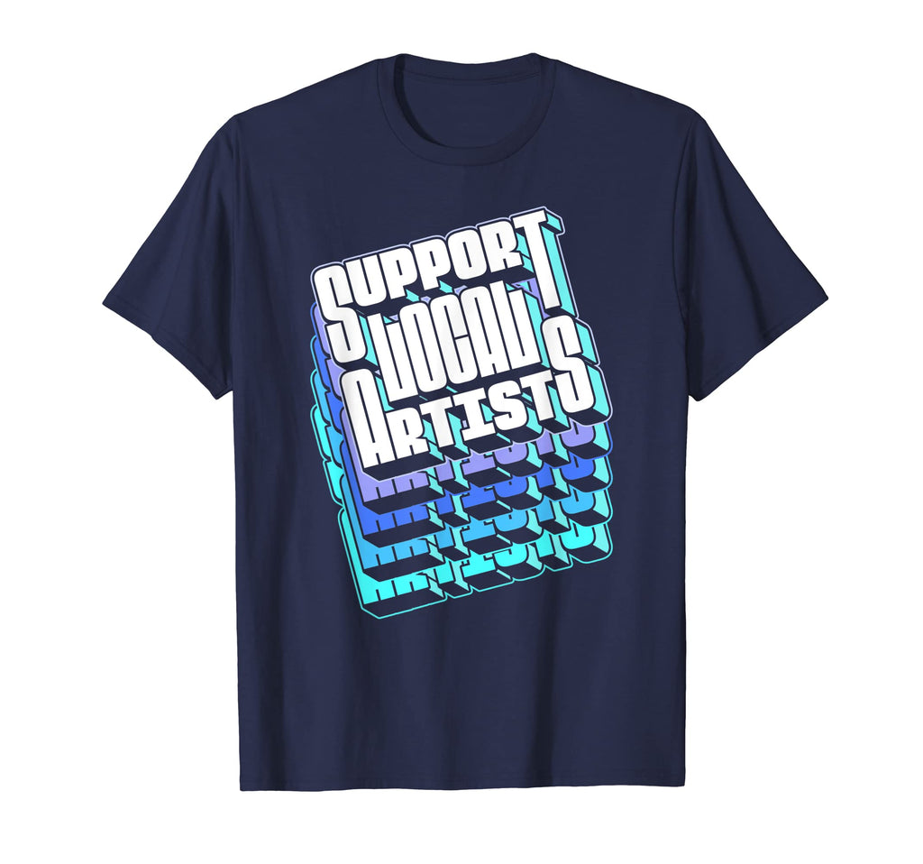 Support Local Artists Typography 80S T-Shirt - Trendy Graphic Men Women - T-Shirt, Sweatshirt, Hoodie