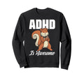 Attention Deficit Disorder Sweatshirt - Minimalist Print Men Women - T-Shirt, Sweatshirt, Hoodie