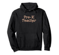 Pre K Teacher Kindergarten Back To School Hoodie - Unique Graphic Men Women - T-Shirt, Sweatshirt, Hoodie