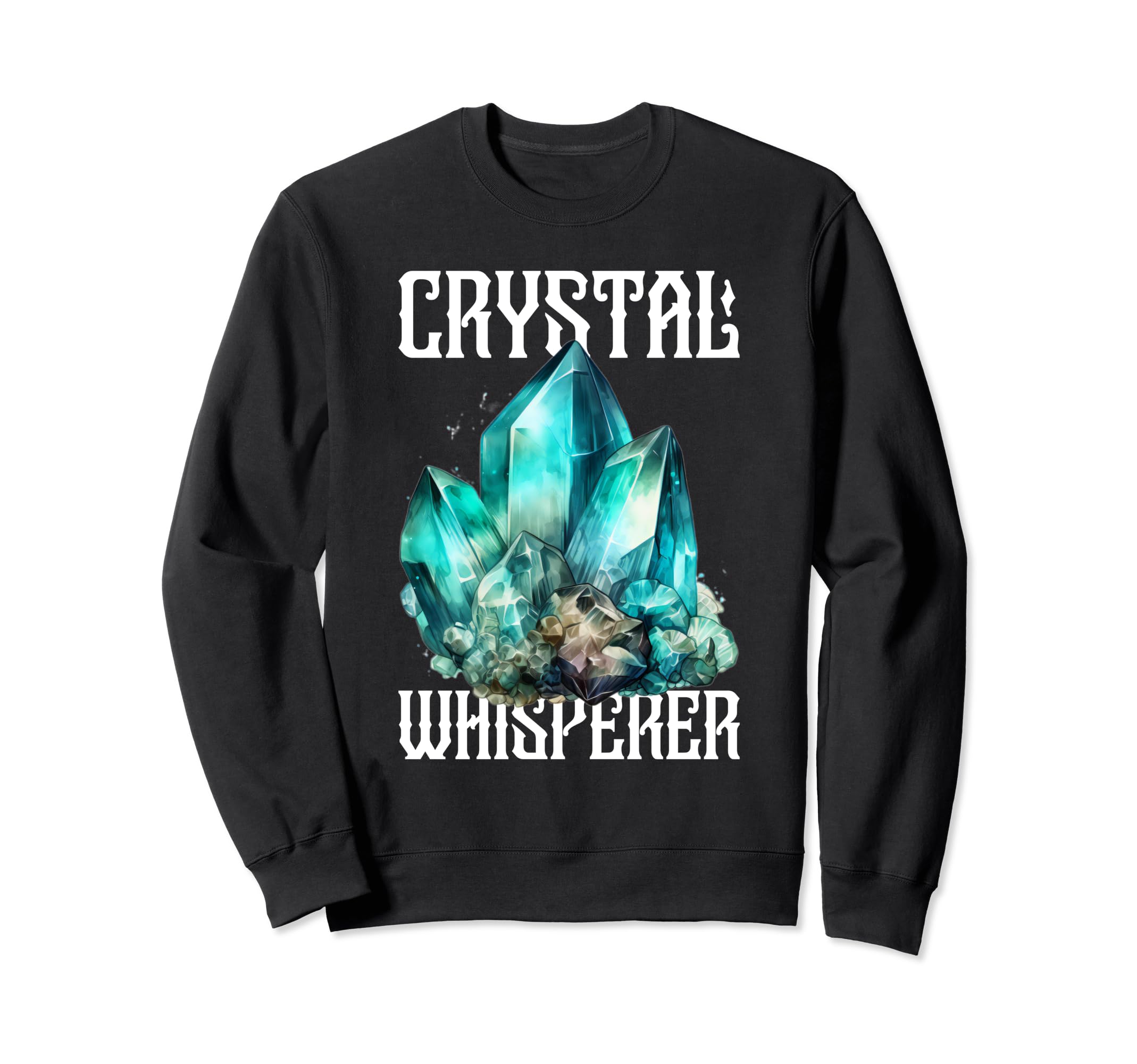 Sage Crystal Reiki Crystal Sweatshirt - Casual Everyday Wear Men Women - T-Shirt, Sweatshirt, Hoodie