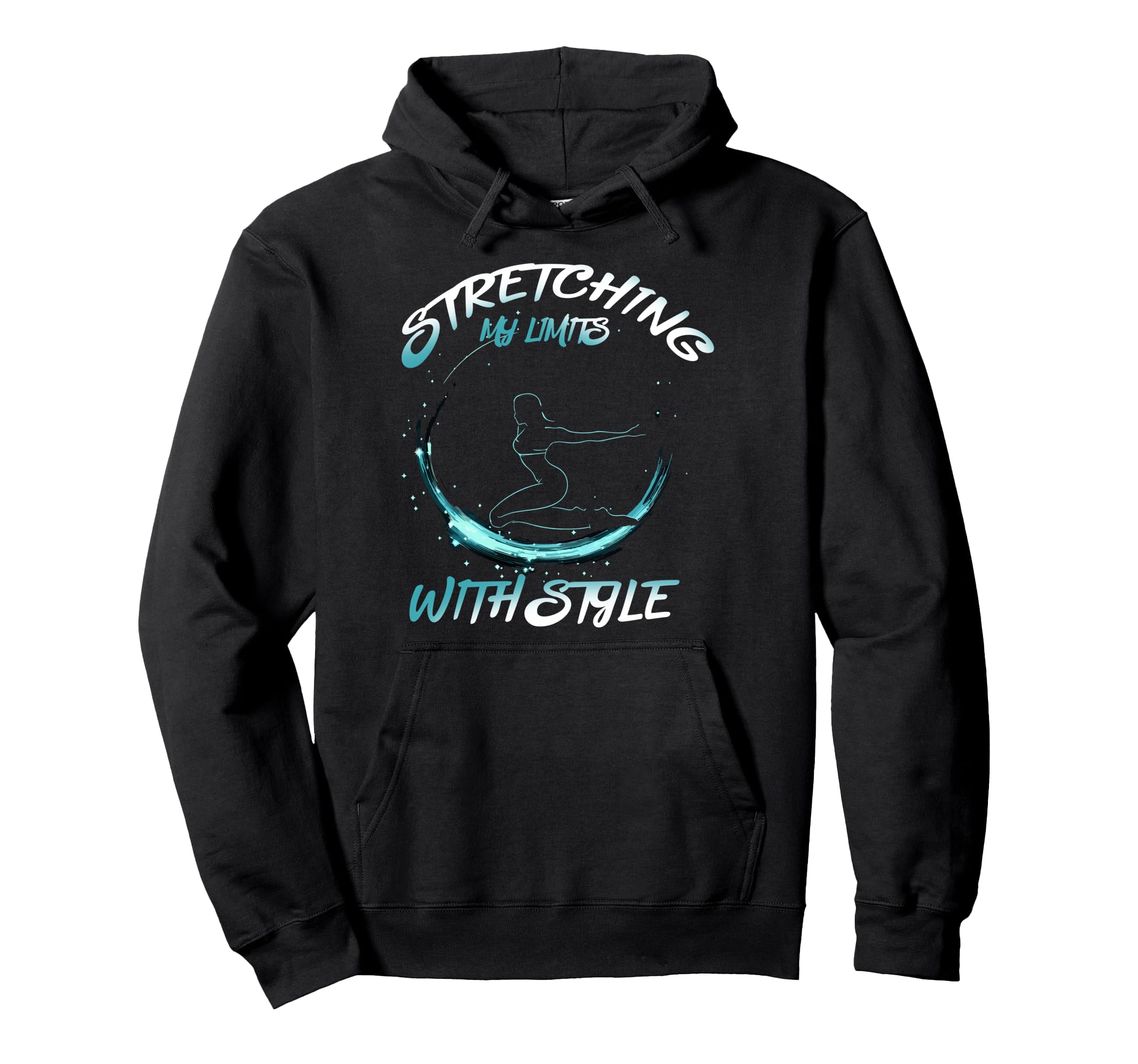 Stretching My Limits Hoodie - Casual Everyday Wear for Adults - T-Shirt, Sweatshirt, Hoodie