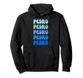 Pedro Name Stack Hoodie - Graphic Print Men Women - T-Shirt, Sweatshirt, Hoodie