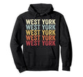 West York Pennsylvania West York Pa Hoodie - Fun Novelty Design for Adults - T-Shirt, Sweatshirt, Hoodie