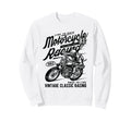 Motorcycle Racing Distressed Sweatshirt - Trendy Graphic Men Women - T-Shirt, Sweatshirt, Hoodie