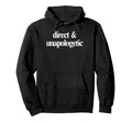 Direct And Unapologetic Mental Health Hoodie - Graphic Print Unisex - T-Shirt, Sweatshirt, Hoodie