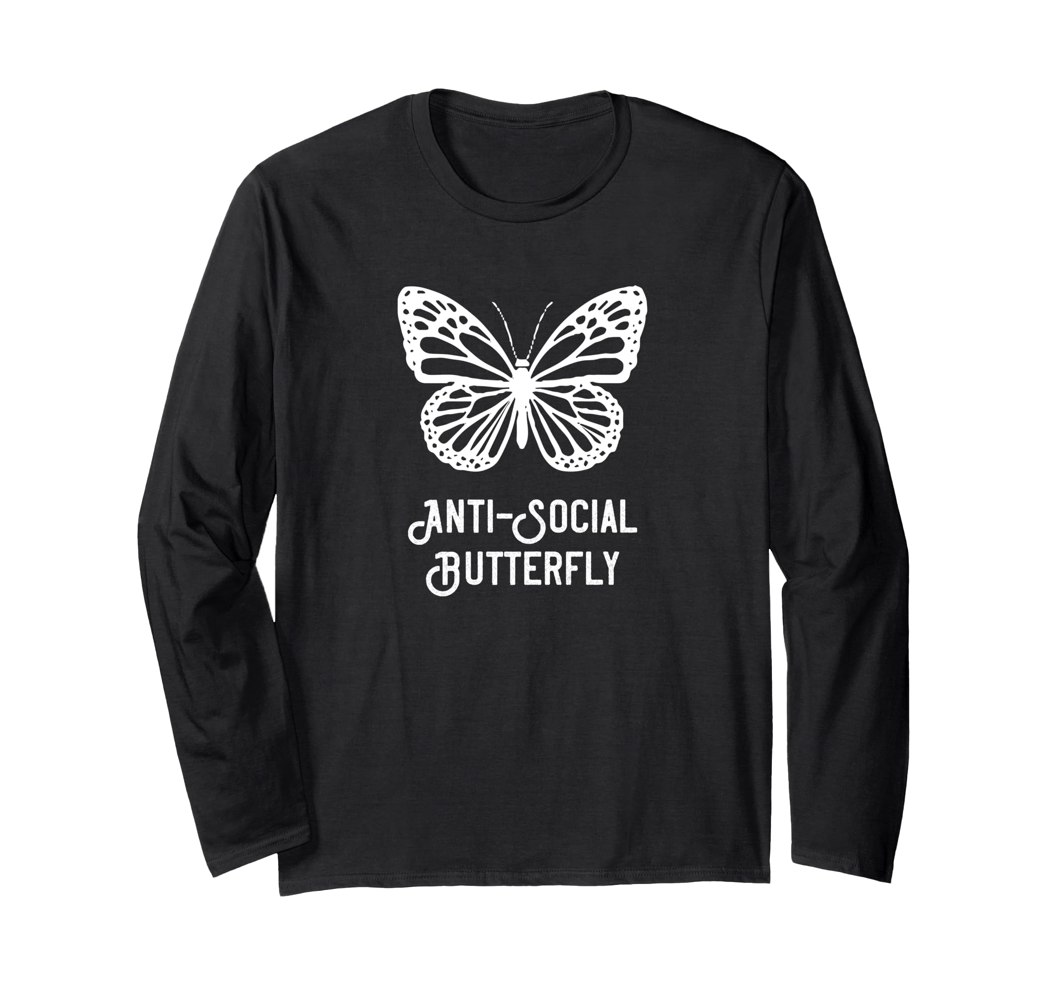 Antisocial Butterfly Funny Introvert Sweatshirt - Graphic Print Men Women - T-Shirt, Sweatshirt, Hoodie