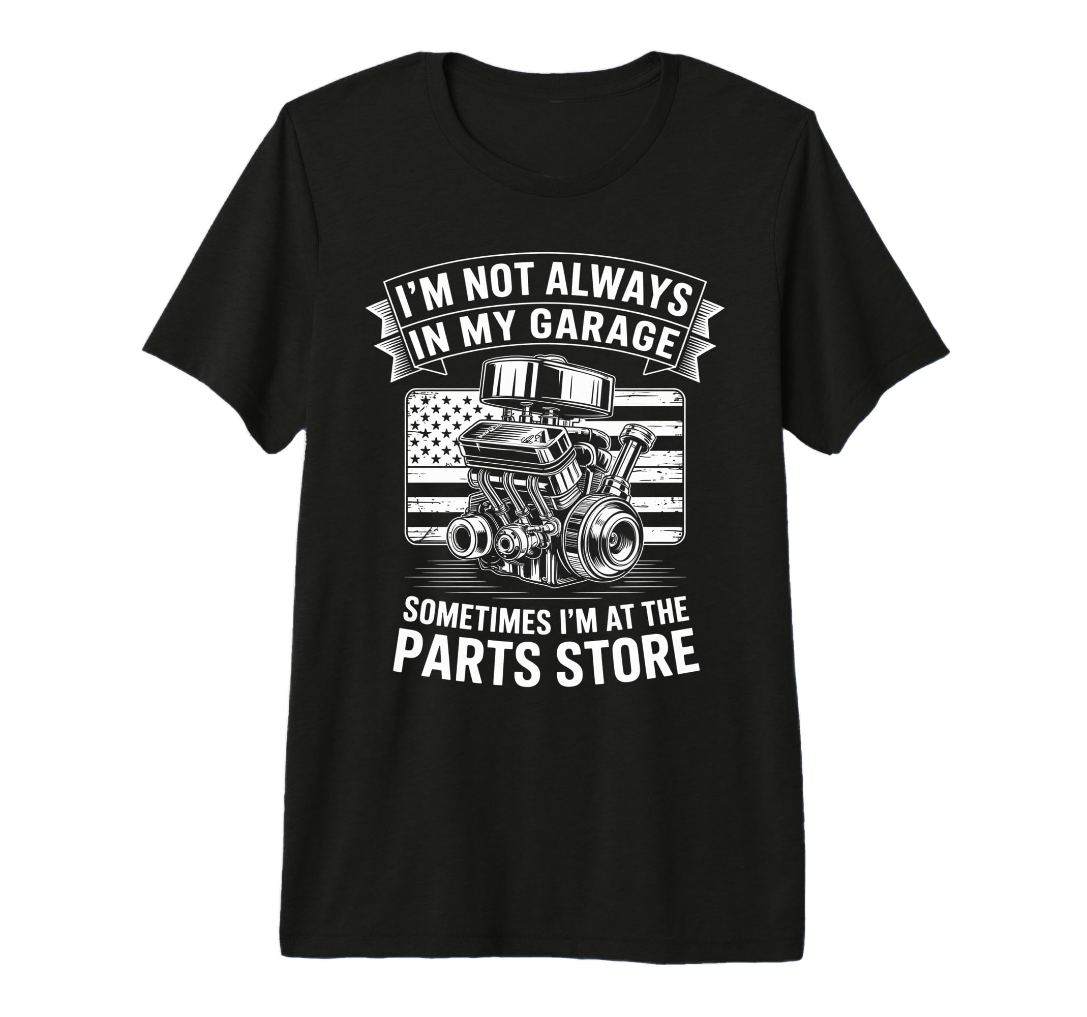 Im Not Always My Garage Sometimes Im T-Shirt - Unique Graphic Men Women - T-Shirt, Sweatshirt, Hoodie