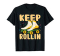 Keep Rollin Roller Skating Rink T-Shirt - Graphic Print Men Women - T-Shirt, Sweatshirt, Hoodie