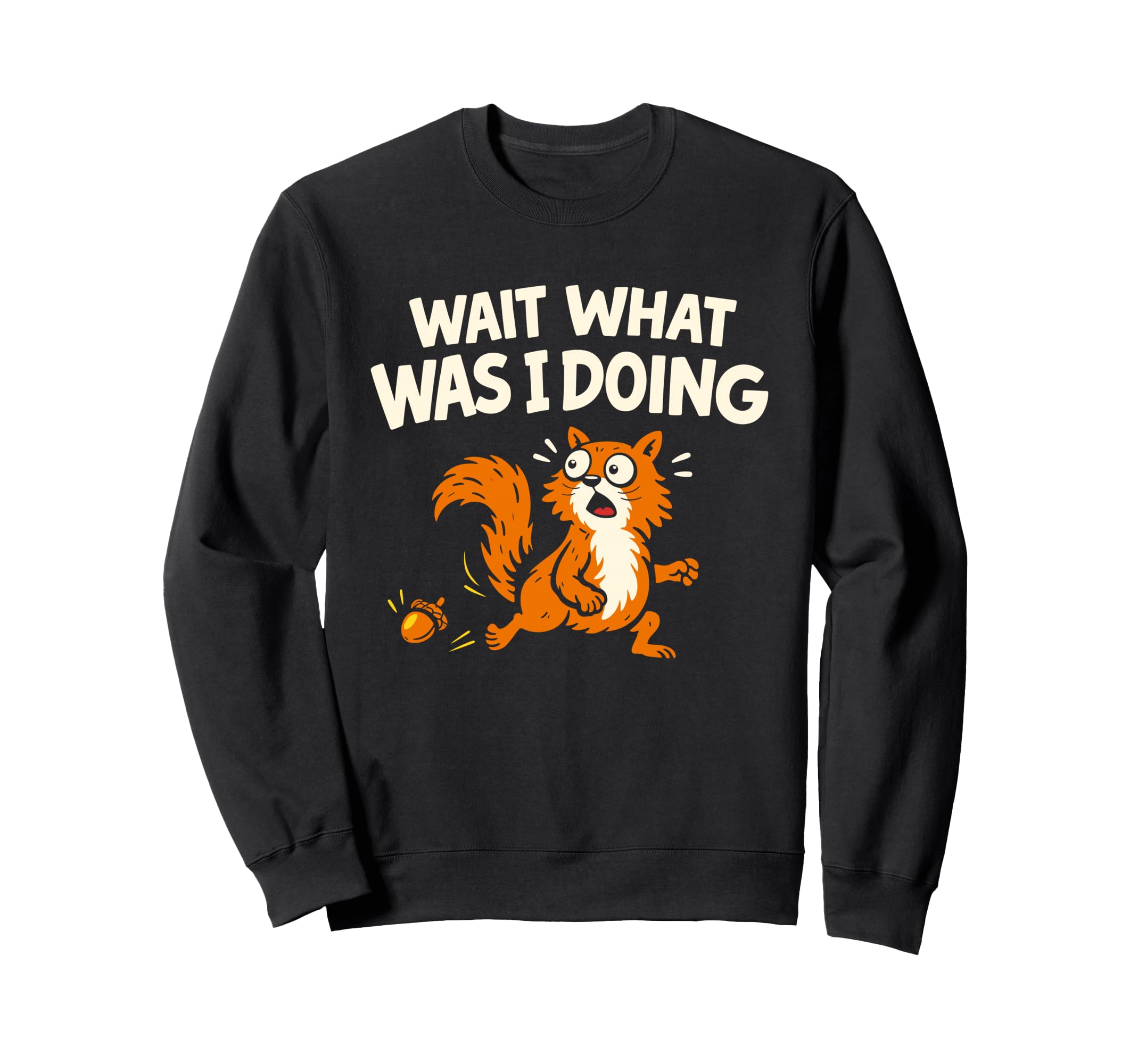 Funny Squirrel Chaotic Energy Sweatshirt - Minimalist Print Unisex - T-Shirt, Sweatshirt, Hoodie