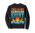 This Is My Hawaiian Sunset Palms Sweatshirt - Aesthetic Graphic Unisex - T-Shirt, Sweatshirt, Hoodie