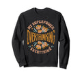My Superpower Overthinking Sweatshirt - Minimalist Print for Adults - T-Shirt, Sweatshirt, Hoodie