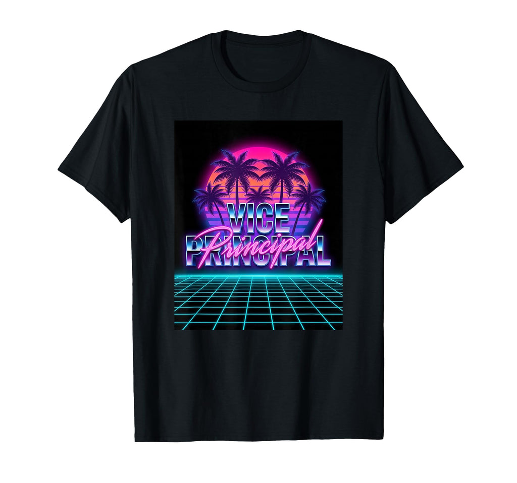 Vice Principal 80S Synthwave Miami T-Shirt - Trendy Graphic Men Women - T-Shirt, Sweatshirt, Hoodie
