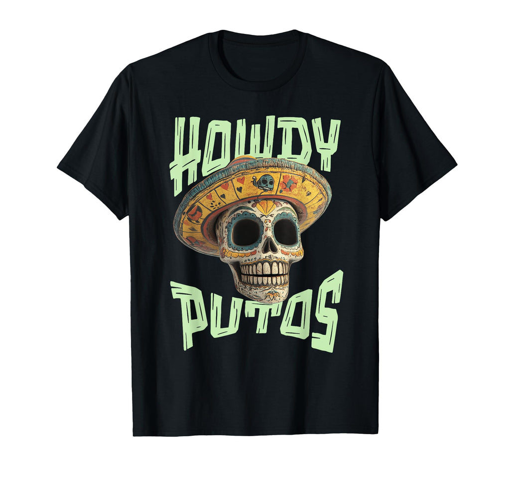 Howdy Putos Funny Wild Western Cowboy T-Shirt - Aesthetic Graphic Unisex - T-Shirt, Sweatshirt, Hoodie