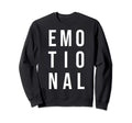Emotional Mental Health Sweatshirt - Casual Everyday Wear for Adults - T-Shirt, Sweatshirt, Hoodie