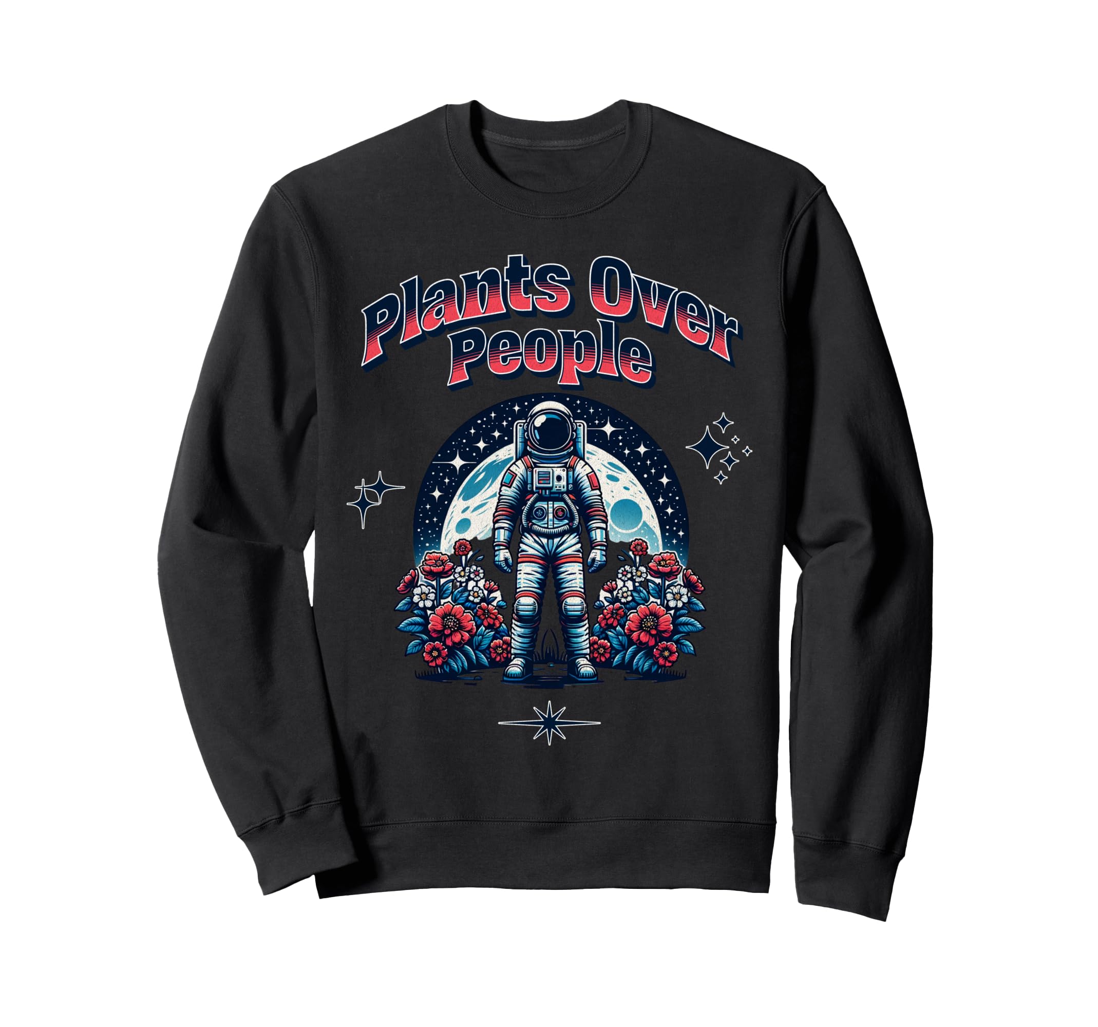 Garden Plant Lover Funny Sweatshirt - Custom Art Print Men Women - T-Shirt, Sweatshirt, Hoodie