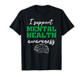 Therapist Gift I Support Mental Health T-Shirt - Streetwear Style Unisex - T-Shirt, Sweatshirt, Hoodie