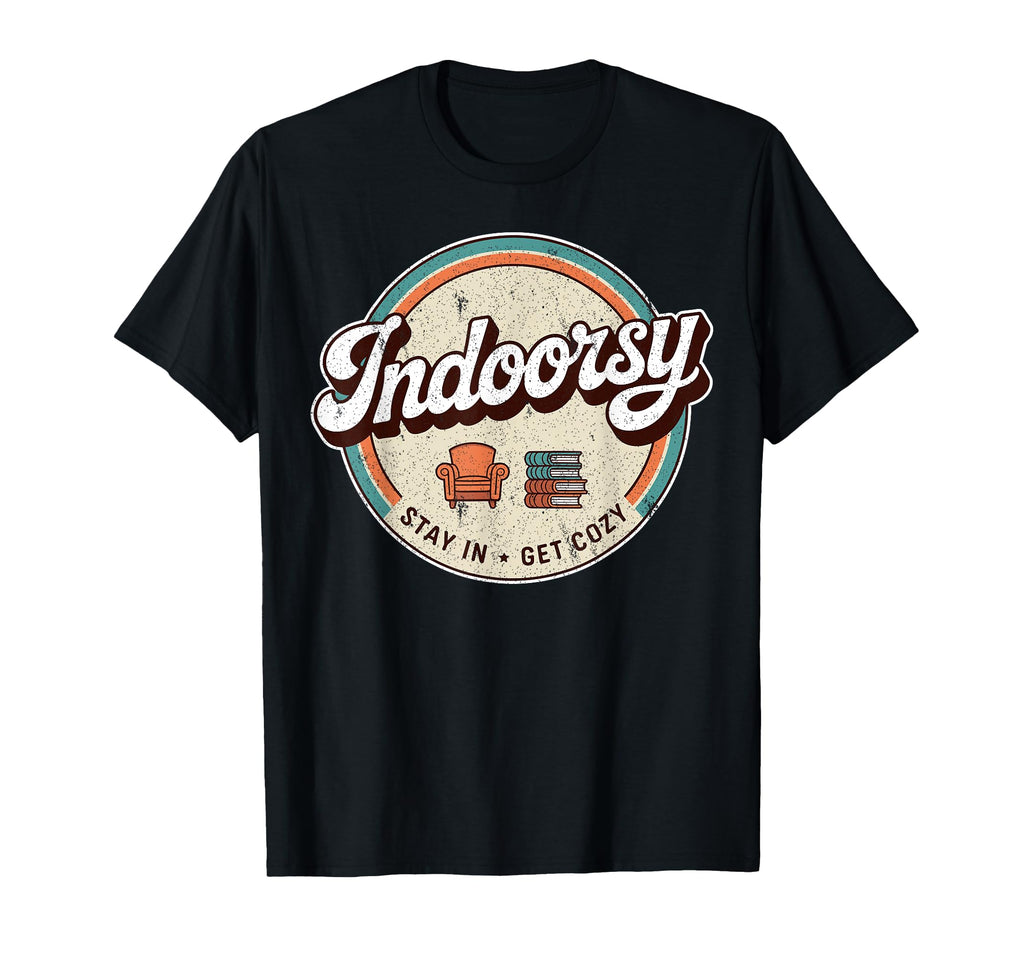 Homebody Antisocial Introvert Indoorsy T-Shirt - Novelty Apparel Unisex - T-Shirt, Sweatshirt, Hoodie