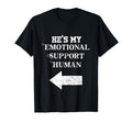Hes My Emotional Support Human Couples T-Shirt - Trendy Graphic Unisex - T-Shirt, Sweatshirt, Hoodie