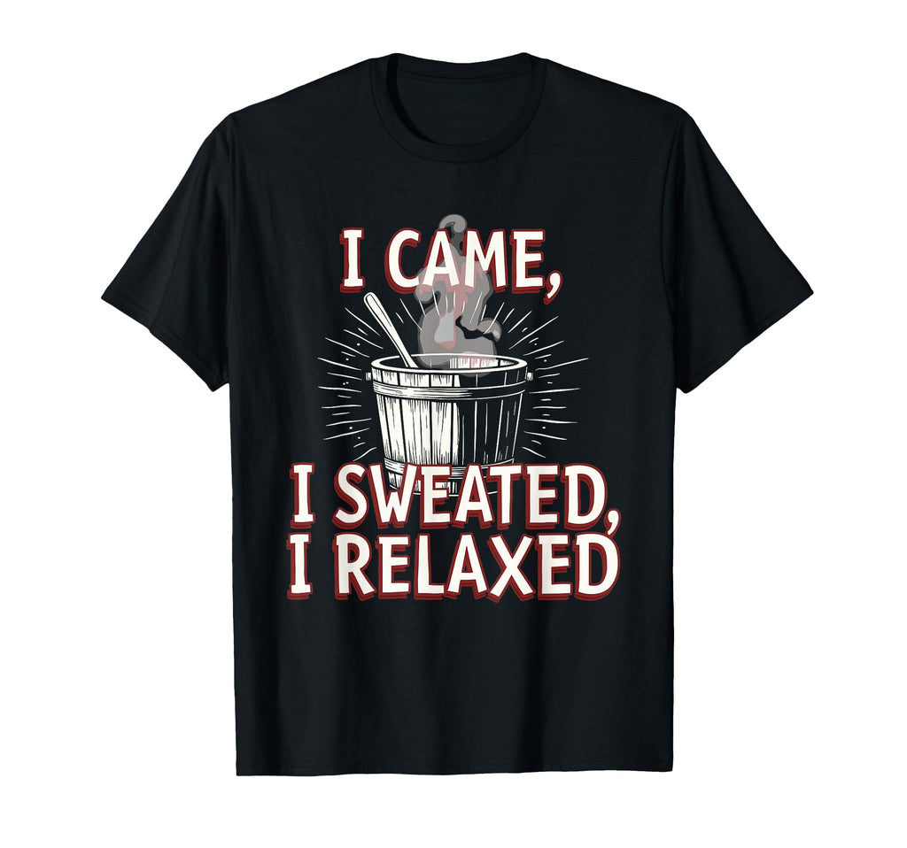 Infrared Sauna Sweat Therapy Spa Day T-Shirt - Novelty Apparel Unisex - T-Shirt, Sweatshirt, Hoodie
