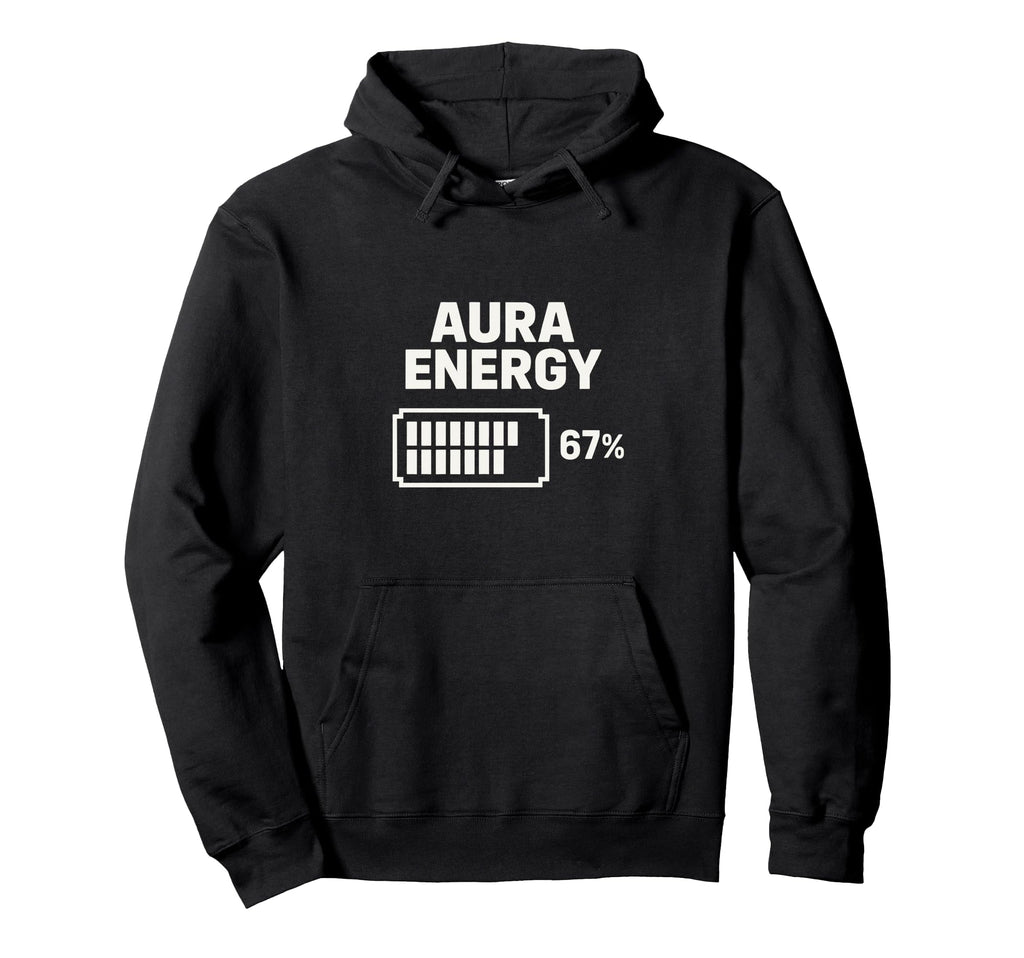 Aura Energy 67 Percent Battery Hoodie - Aesthetic Graphic Men Women - T-Shirt, Sweatshirt, Hoodie