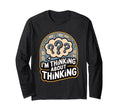 Im Thinking About Thinking Funny T-Shirt - Streetwear Style for Adults - T-Shirt, Sweatshirt, Hoodie