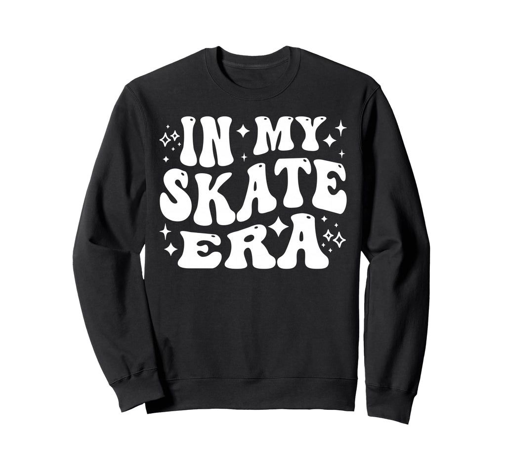 My Skate Era Funny Roller Skating Sweatshirt - Graphic Print Unisex - T-Shirt, Sweatshirt, Hoodie