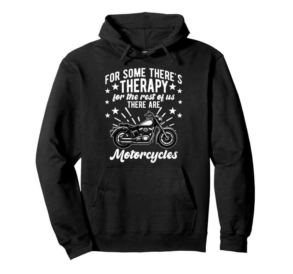 Some Theres Therapy Motorcycle Rider Hoodie - Minimalist Print for Adults - T-Shirt, Sweatshirt, Hoodie