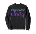 Empower Unity Mental Health Awareness Sweatshirt - Unique Graphic Unisex - T-Shirt, Sweatshirt, Hoodie