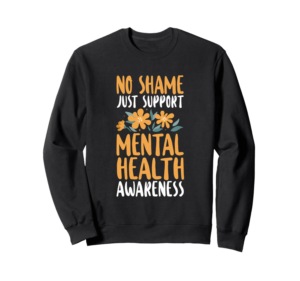 No Shame Just Support Positivity Sweatshirt - Minimalist Print Men Women - T-Shirt, Sweatshirt, Hoodie