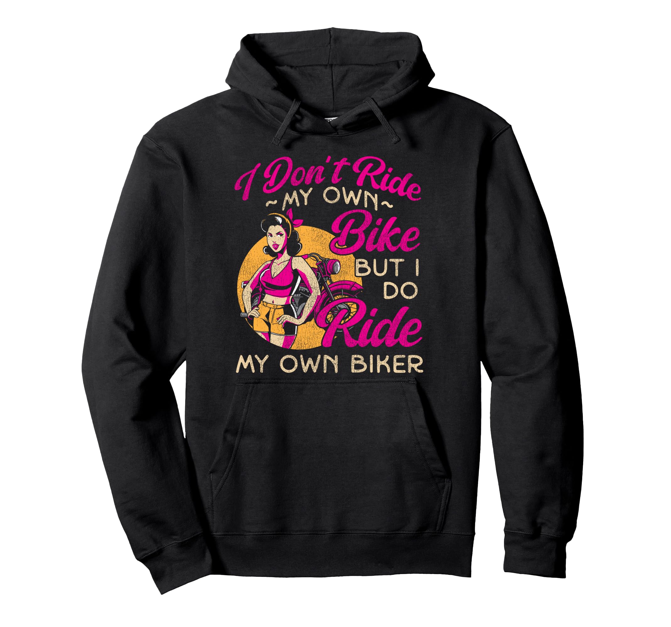 Motorcycle Biker Female I Dont Ride My Own Hoodie - Minimalist Print Unisex - T-Shirt, Sweatshirt, Hoodie