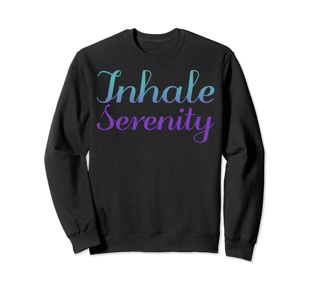 Inhale Serenity Mental Health Sweatshirt - Minimalist Print Unisex - T-Shirt, Sweatshirt, Hoodie