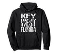 Key West Florida Beach Souvenir Gift Hoodie - Unique Graphic Men Women - T-Shirt, Sweatshirt, Hoodie