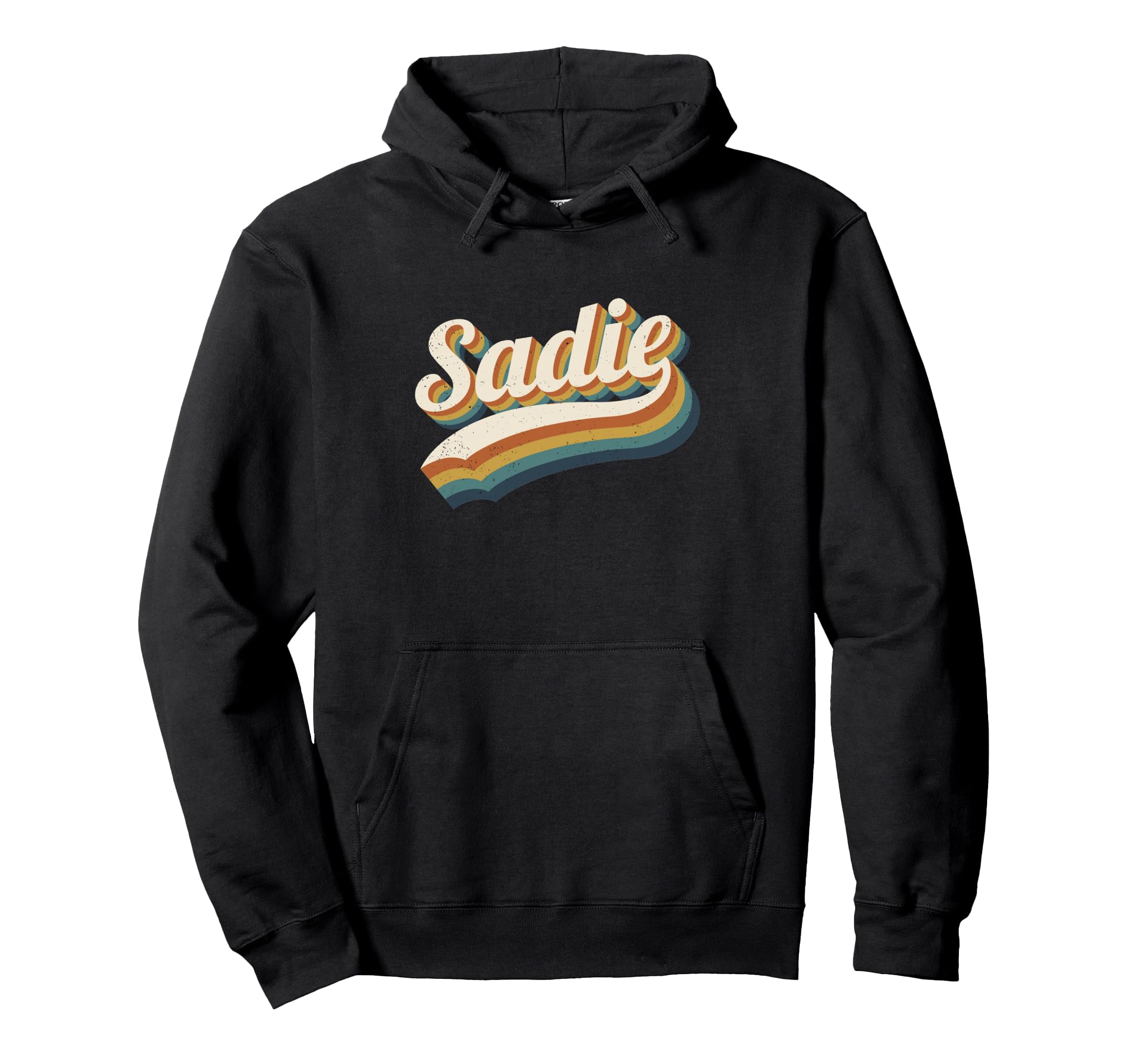 Sadie Personalized Name Sadie Hoodie - Casual Everyday Wear Men Women - T-Shirt, Sweatshirt, Hoodie