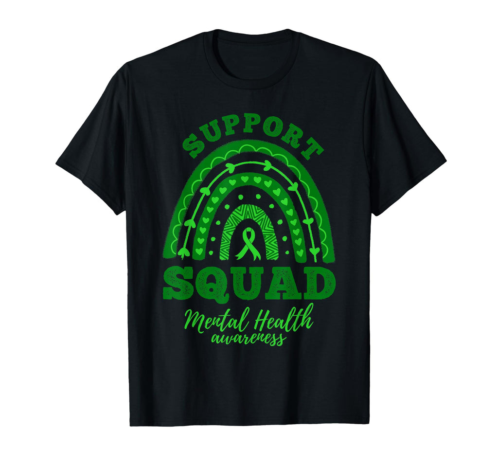 Support Squad Rainbow Mental Health T-Shirt - Novelty Apparel Unisex - T-Shirt, Sweatshirt, Hoodie