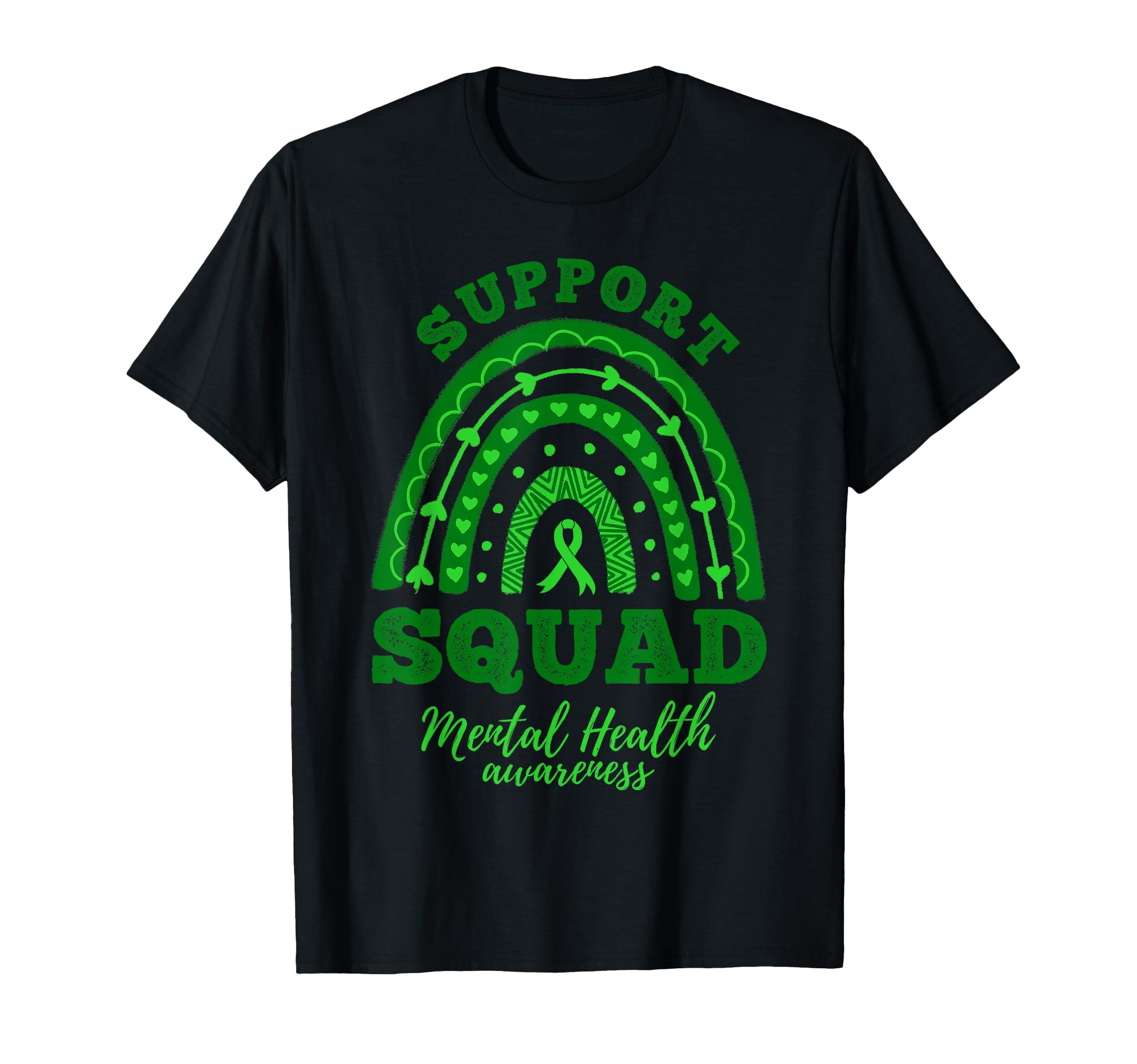 Support Squad Rainbow Mental Health T-Shirt - Novelty Apparel Unisex - T-Shirt, Sweatshirt, Hoodie