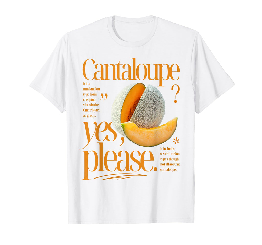 Cantaloupe Yes Please Fruit T-Shirt - Minimalist Print Men Women - T-Shirt, Sweatshirt, Hoodie