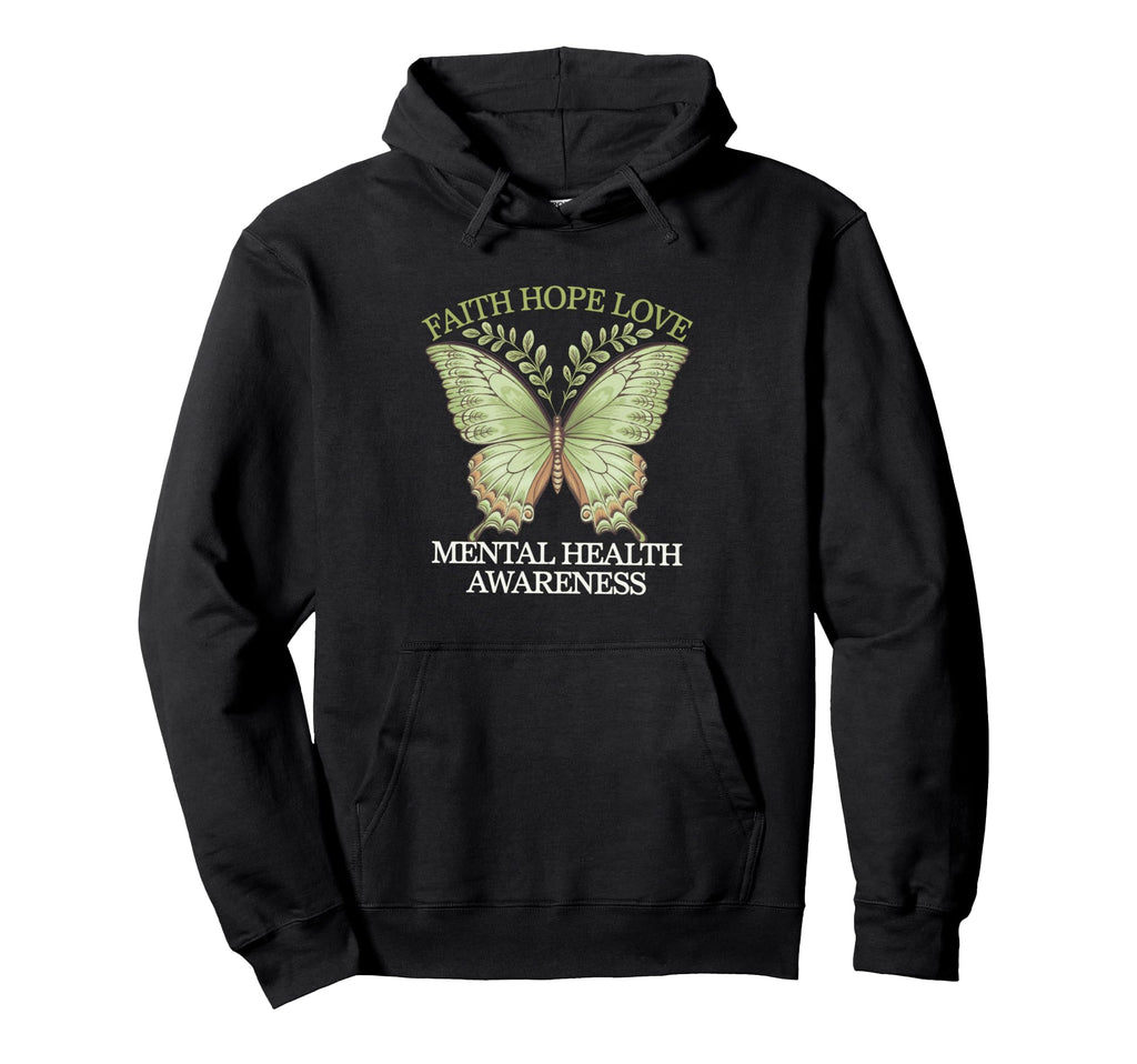 Faith Hope Love Mental Health Hoodie - Minimalist Print for Adults - T-Shirt, Sweatshirt, Hoodie