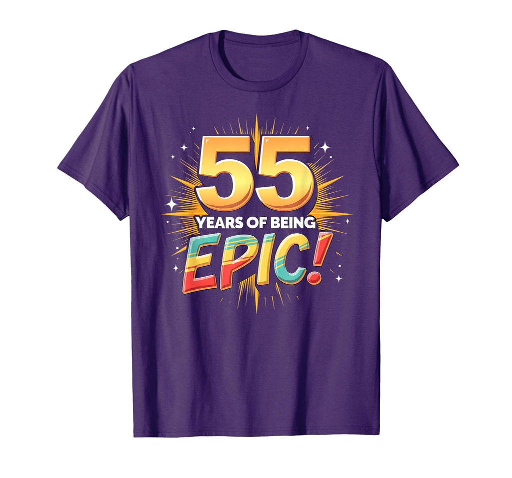 55 Years Epic Birthday Gift T-Shirt - Novelty Apparel for Adults - T-Shirt, Sweatshirt, Hoodie