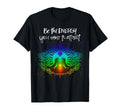 Chakra Meditation Be Energy You T-Shirt - Fun Novelty Design Men Women - T-Shirt, Sweatshirt, Hoodie