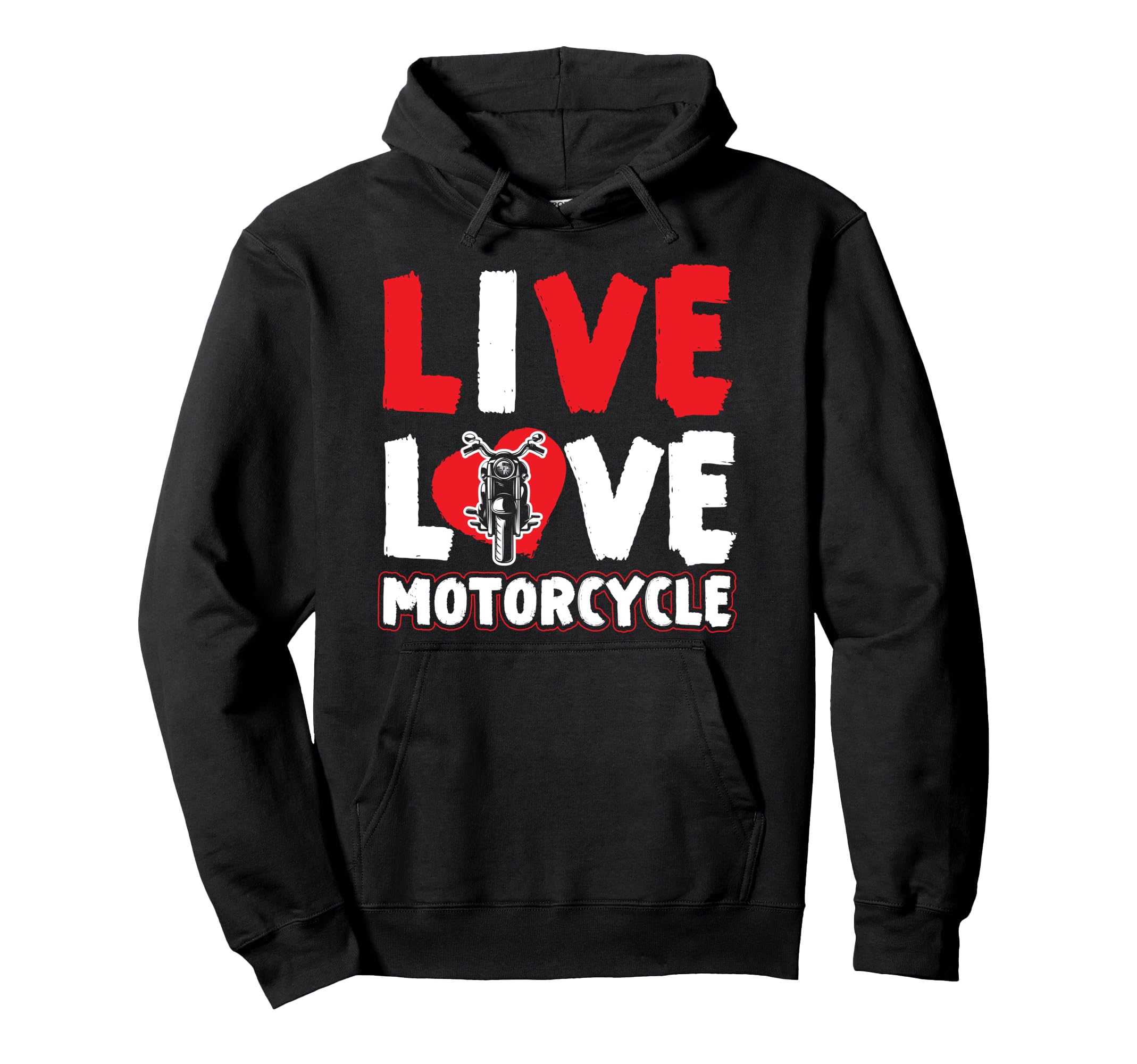 Motorcycle Biker Live Love Hoodie - Casual Everyday Wear Men Women - T-Shirt, Sweatshirt, Hoodie