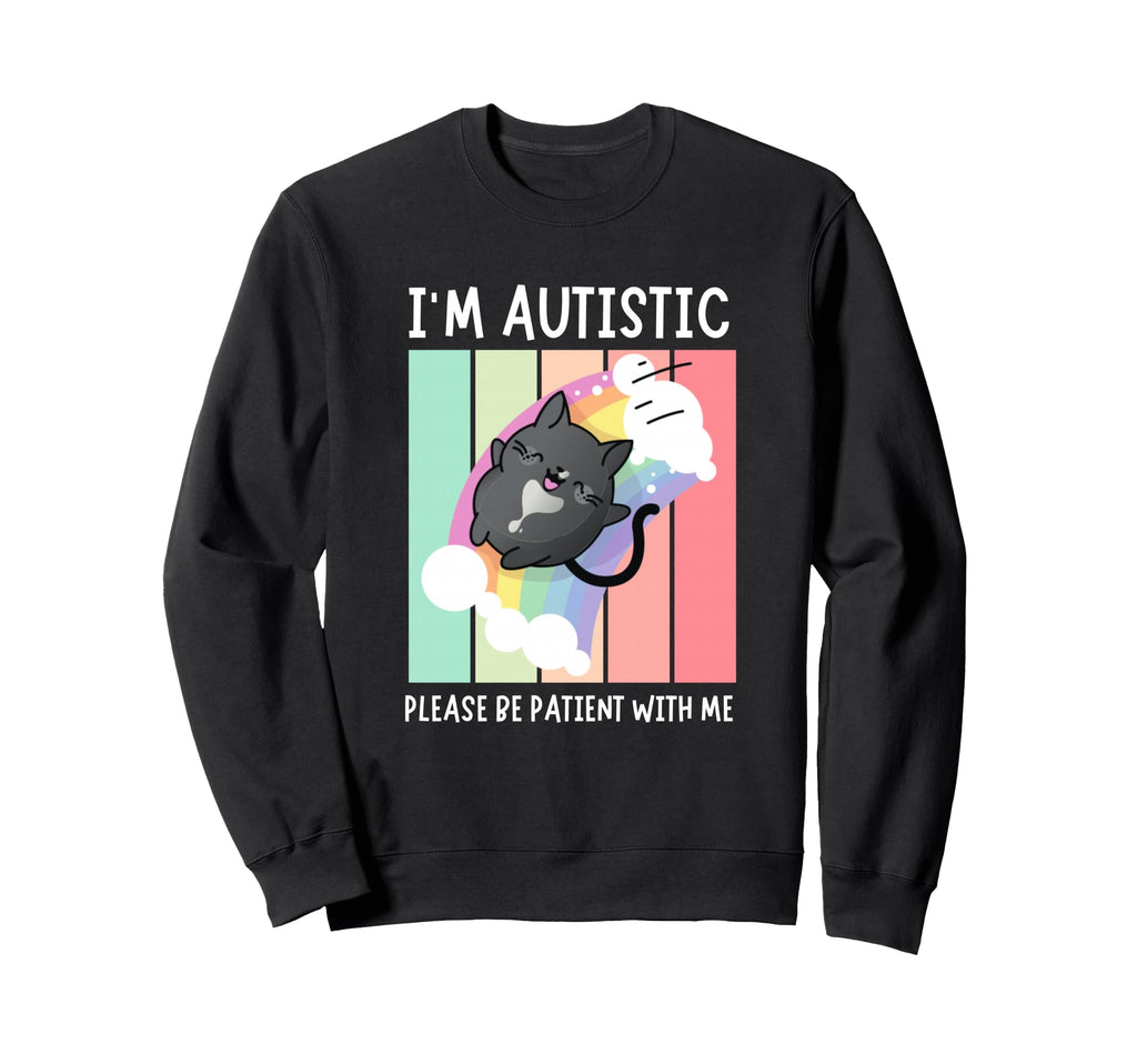 Neurodivergent Pride Im Autistic Asd Sweatshirt - Graphic Print for Adults - T-Shirt, Sweatshirt, Hoodie