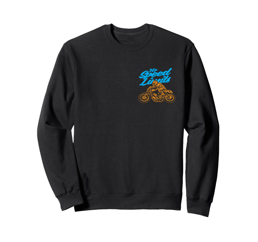 No Speed Limits Motorcycle Race Sweatshirt - Fun Novelty Design for Adults - T-Shirt, Sweatshirt, Hoodie
