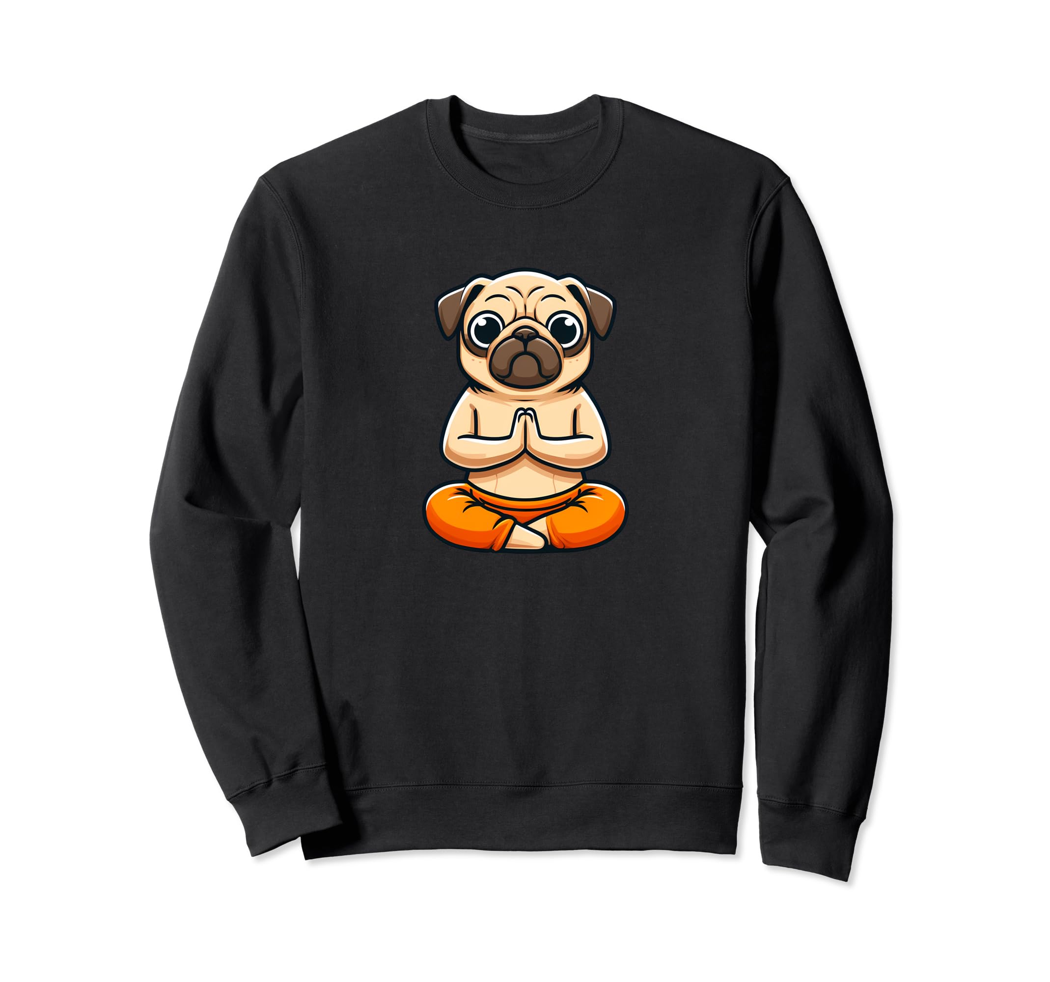 Pug Monk Yoga Meditation Funny Dog Sweatshirt - Trendy Graphic for Adults - T-Shirt, Sweatshirt, Hoodie
