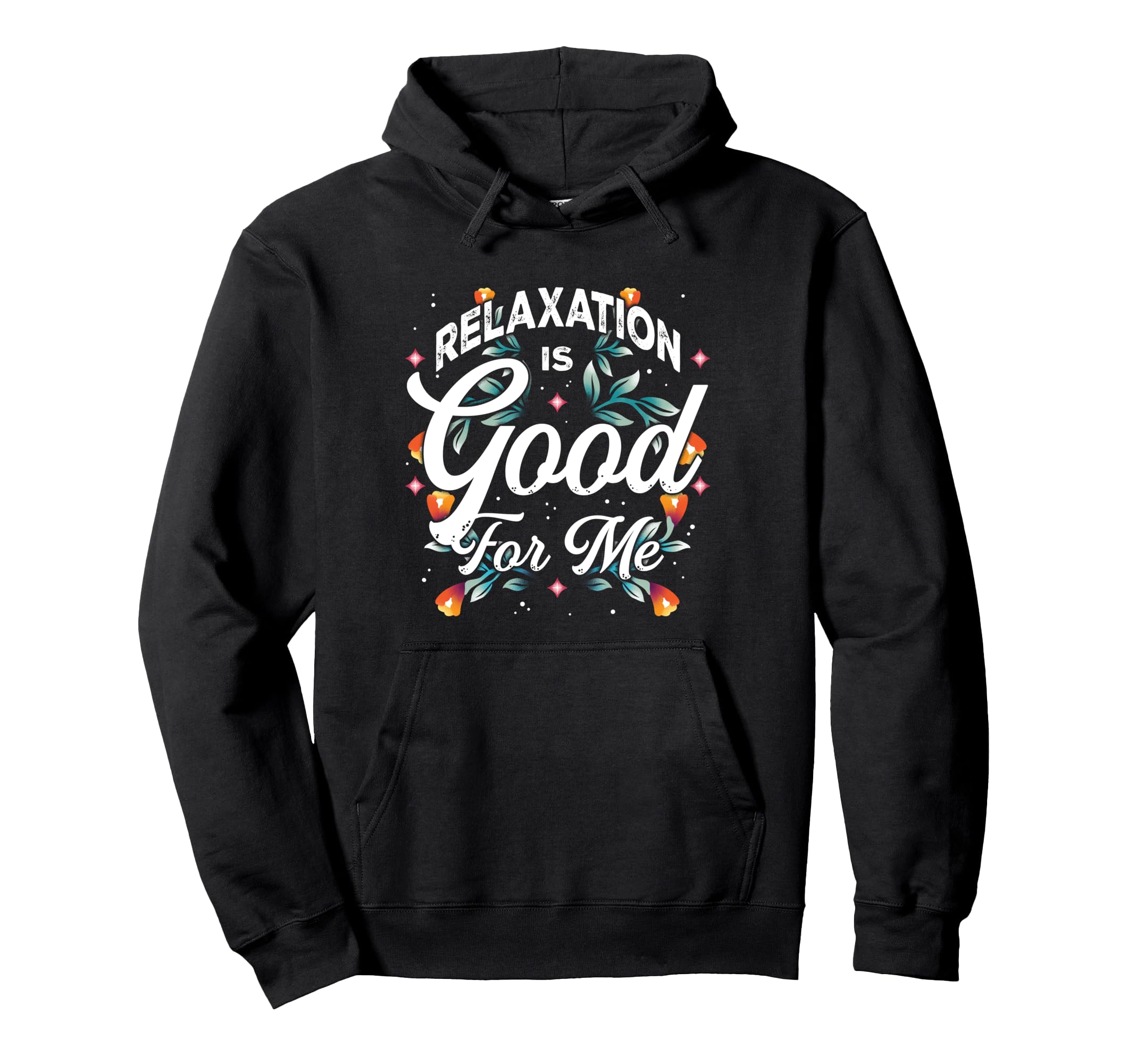 Relaxation Is Good Me Calm Wellness Hoodie - Custom Art Print for Adults - T-Shirt, Sweatshirt, Hoodie