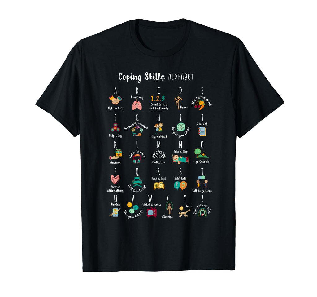 Abc Coping Skills Alphabet Self Care T-Shirt - Streetwear Style Men Women - T-Shirt, Sweatshirt, Hoodie